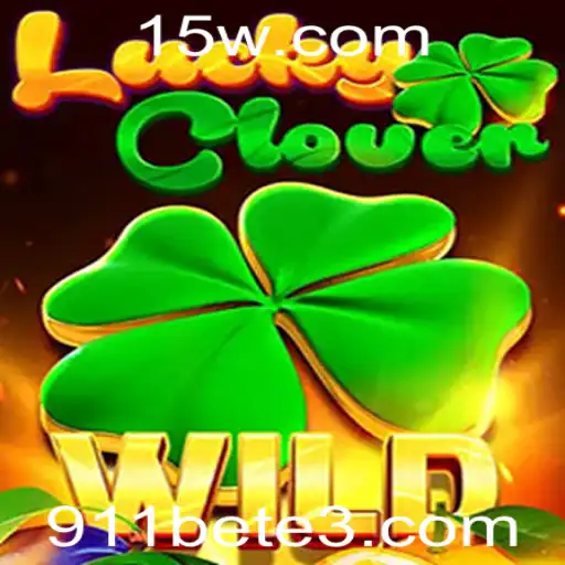 LuckyClover: Descubra o Novo Fenômeno de Entretenimento Online com 911bet
